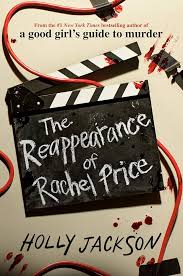 The reapperance of Rachel Price - Holly Jackson