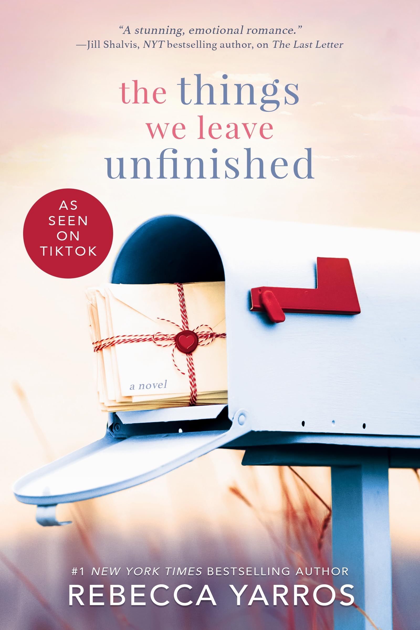 The things we leave unfinished - Rebecca Yarros