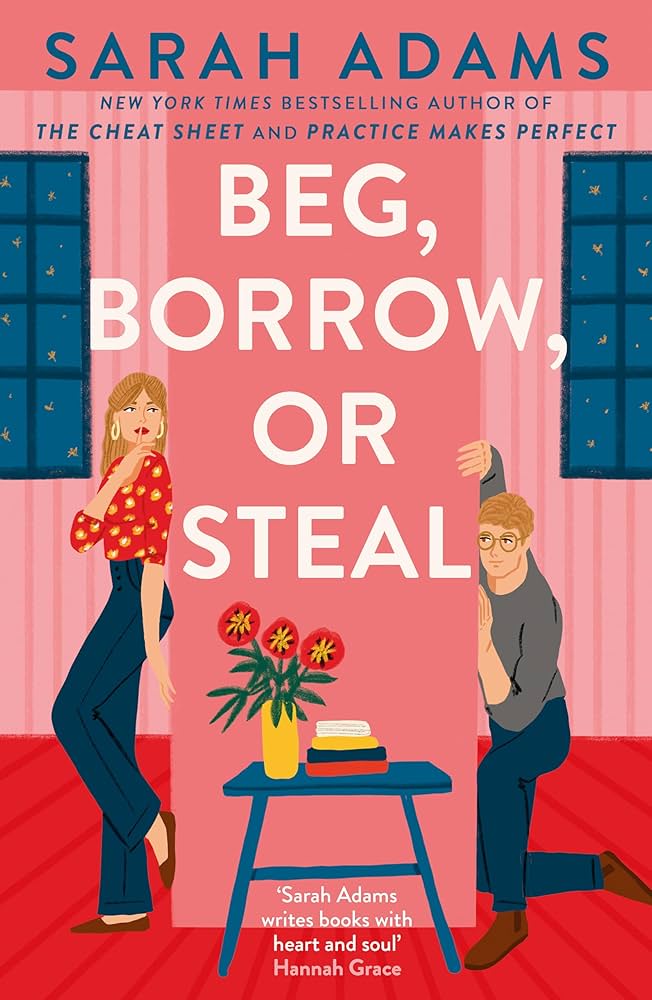 Beg, Borrow or Steal - Sarah Adams