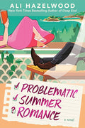 Problematic summer romance - Ali Hazelwood