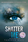 Shatter me - Tahereh Mafi