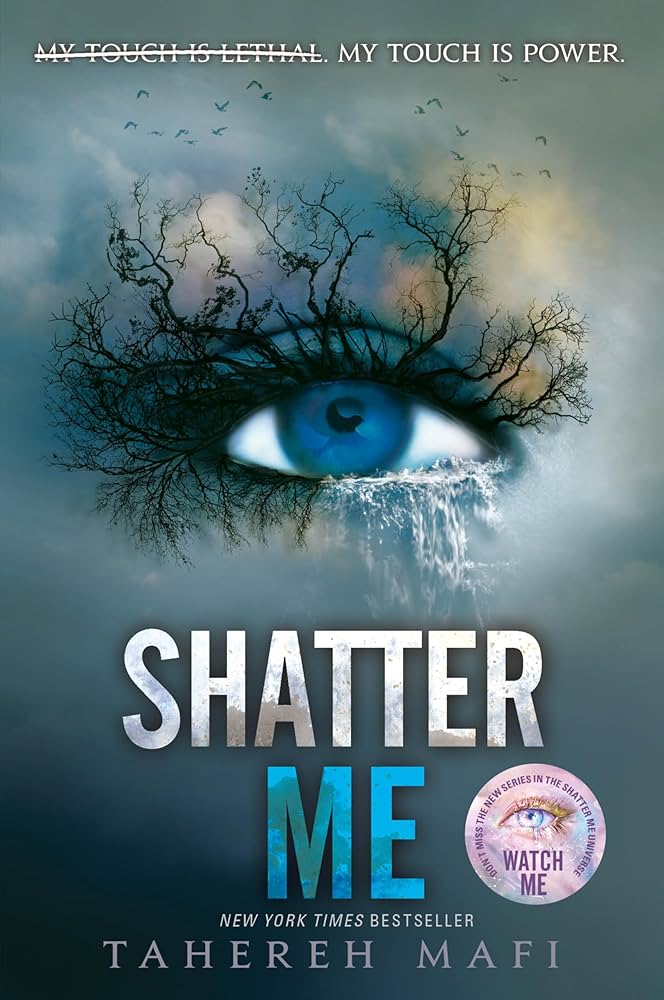 Shatter me - Tahereh Mafi