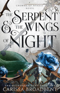The serpent and the wings of night - Carissa Broadbent